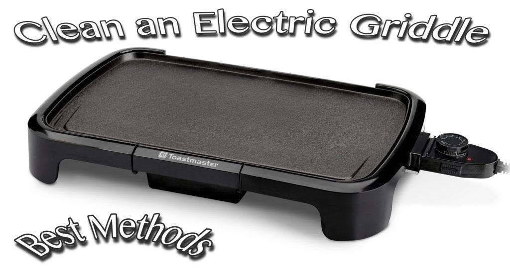 How to Clean Electric Griddle Fast - A Complete Guide