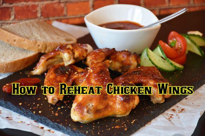 How to Reheat Chicken Wings - 5 Reliable Techniques Guide