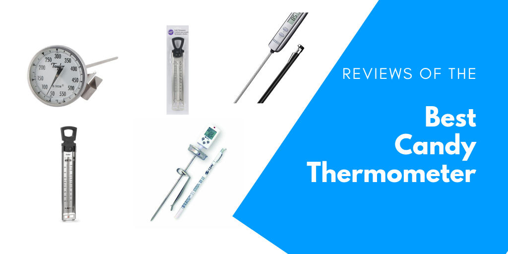 7 Best Candy Thermometer - With a Comprehensive Buyers Guide