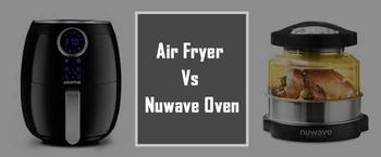 NuWave Oven vs Air Fryers - Which is Better?