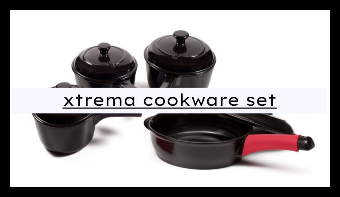 Xtrema Cookware Set Reviews 